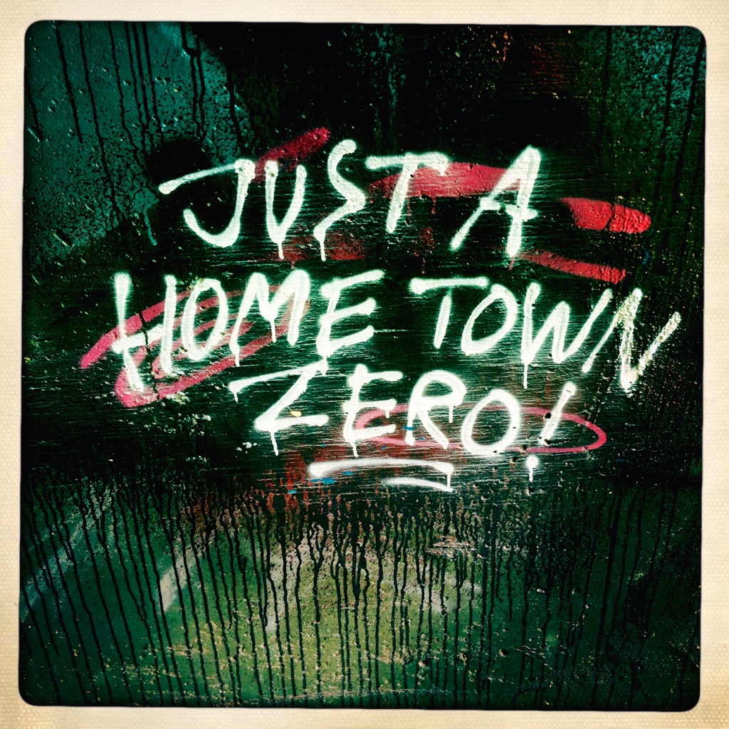 Just a Hometown Zero